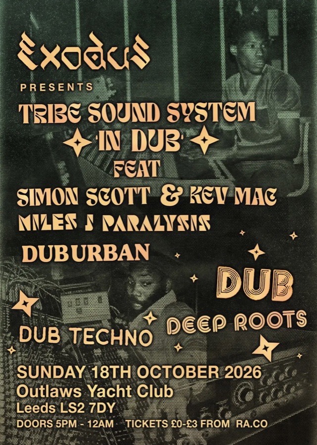 Exodus presents Tribe Sound System 'In Dub' - Sunday 18th October 2026 at Outlaws Yacht Club, Leeds - event flyer